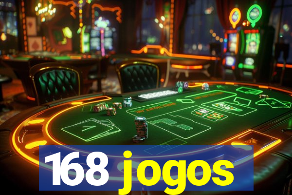 168 jogos